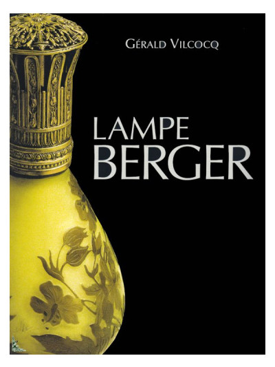 Livre du centenaire Lampe Berger 1898-2008 (français) | MAISON BERGER
